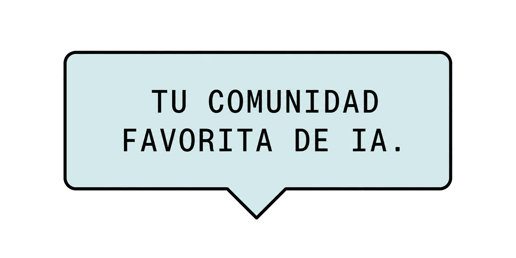Tu comunidad favorita de IA